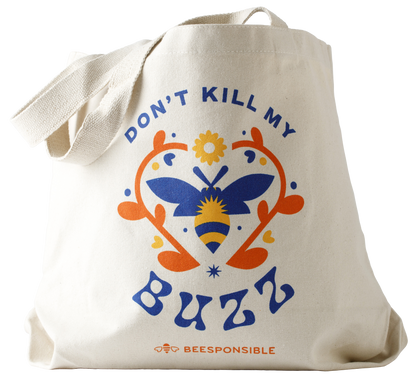 Don't Kill My Buzz Canvas Tote