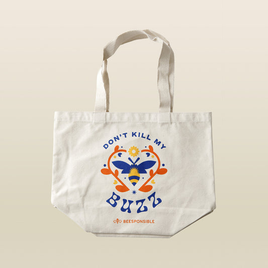 Don't Kill My Buzz Canvas Tote