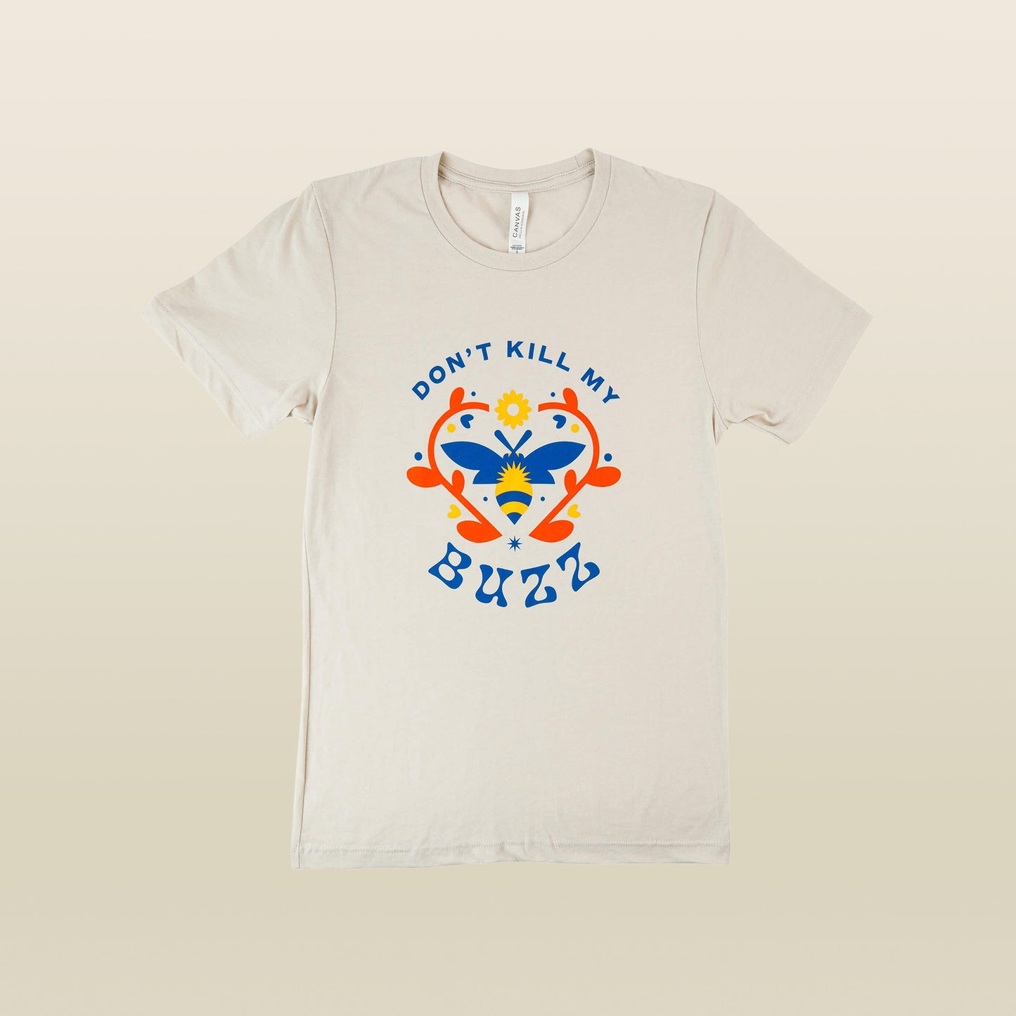 Don't Kill My Buzz Women's T-shirt (Unisex)